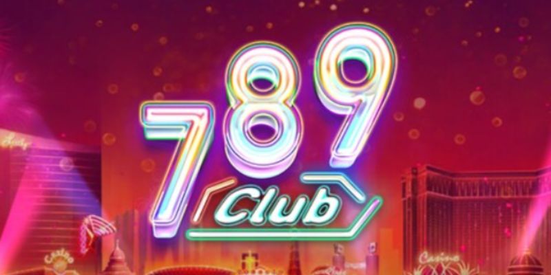 Cổng game 789 Club uy tín bậc nhất