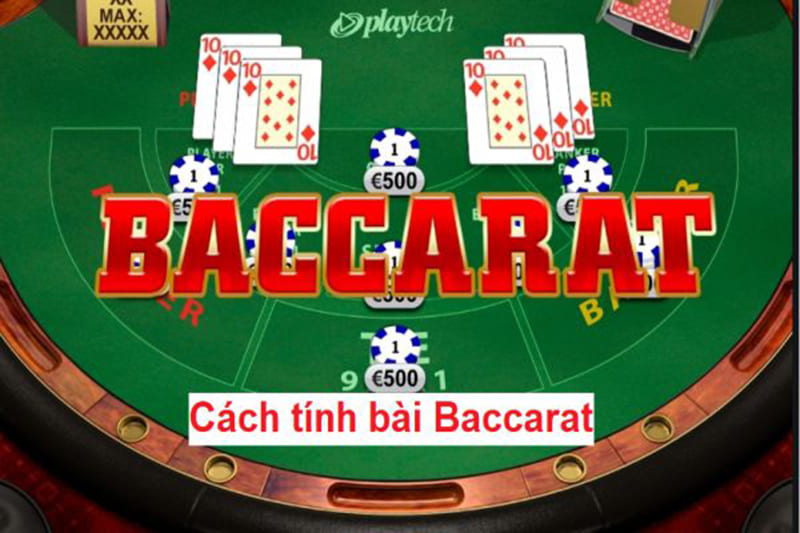 Cách tính bài Baccarat tối ưu, hiệu quả cho người chơi