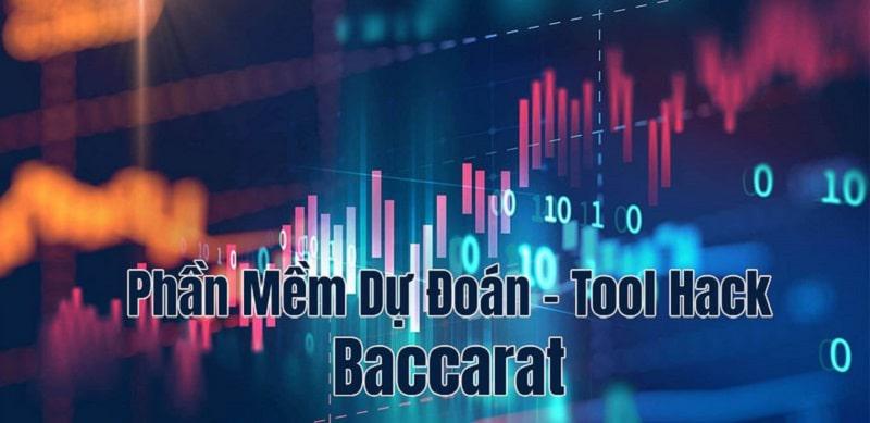 Có những phần mềm hack game Baccarat  nào?